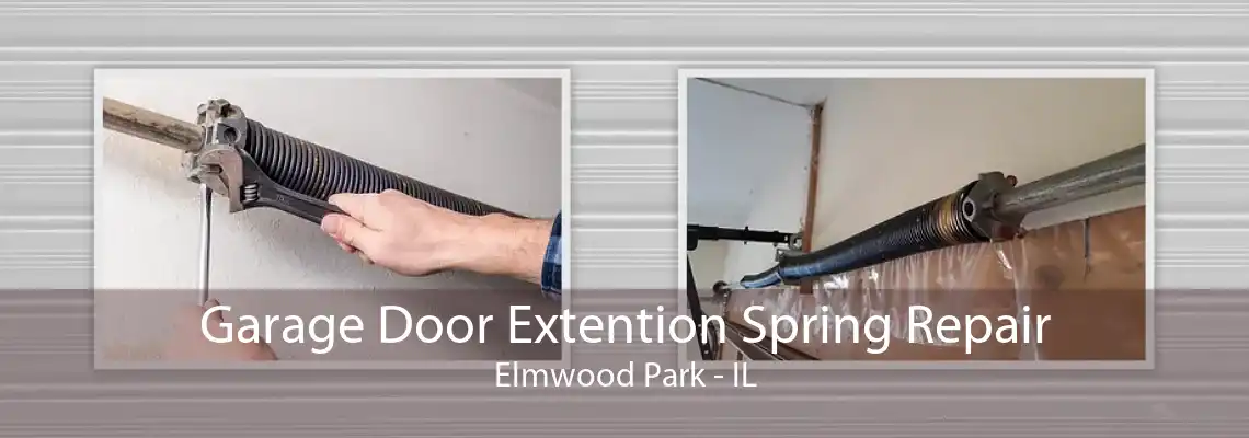 Garage Door Extention Spring Repair Elmwood Park - IL