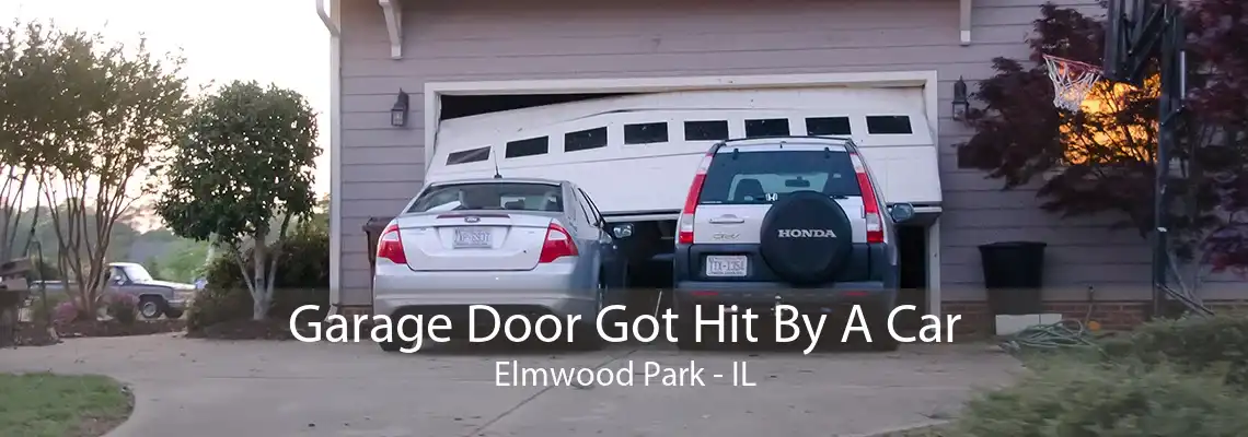 Garage Door Got Hit By A Car Elmwood Park - IL