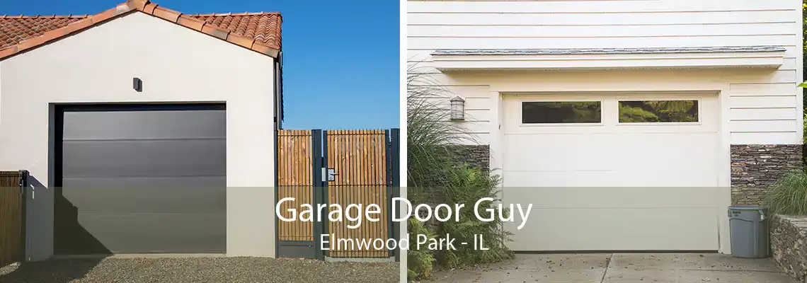 Garage Door Guy Elmwood Park - IL