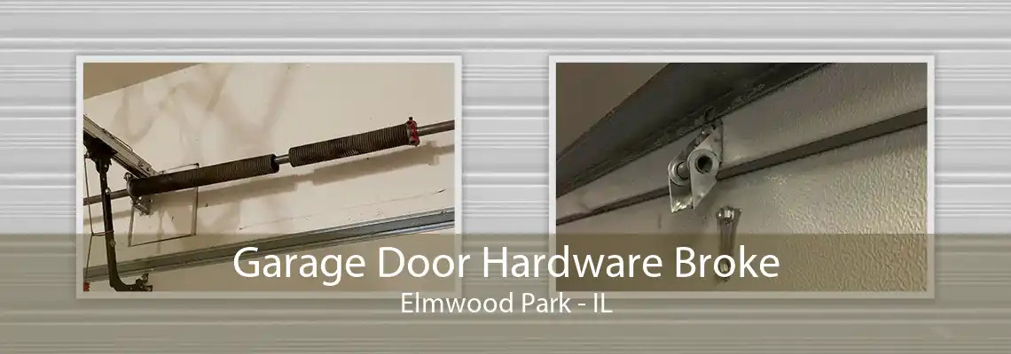 Garage Door Hardware Broke Elmwood Park - IL