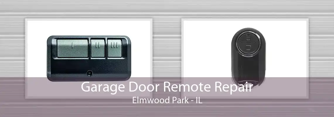 Garage Door Remote Repair Elmwood Park - IL