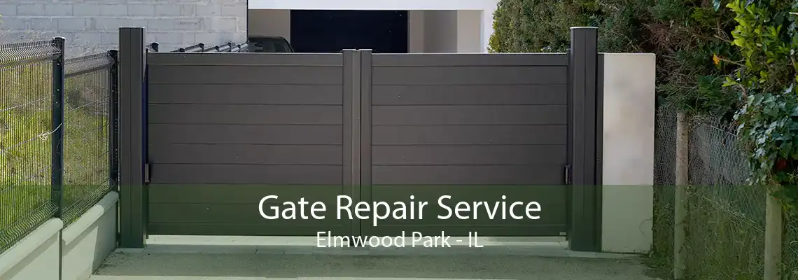 Gate Repair Service Elmwood Park - IL