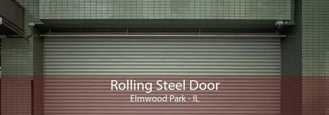 Rolling Steel Door Elmwood Park - IL