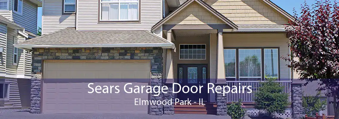 Sears Garage Door Repairs Elmwood Park - IL