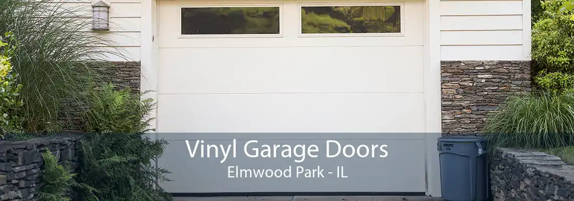 Vinyl Garage Doors Elmwood Park - IL